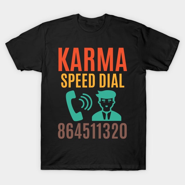 KARMA 864511320 T-Shirt by LadyKimberly